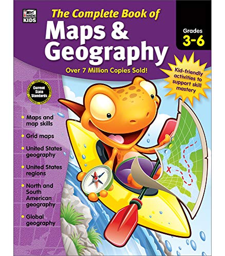 Carson Dellosa Complete Book of Maps and Geography Workbook for Kids—Grades 3-6 Map Types, Global Geography, United States Geography and Regions (416 pgs)
