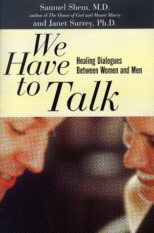 We Have To Talk: Healing Dialogues Between Women And Men