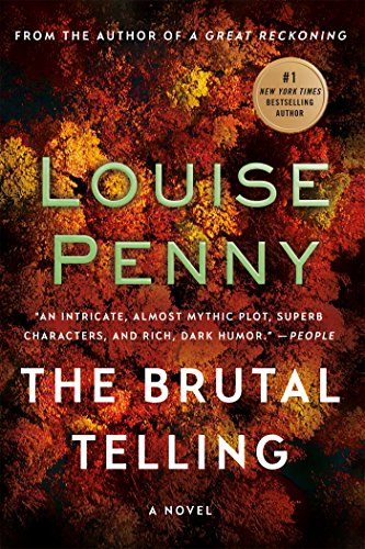 The Brutal Telling: A Chief Inspector Gamache Novel