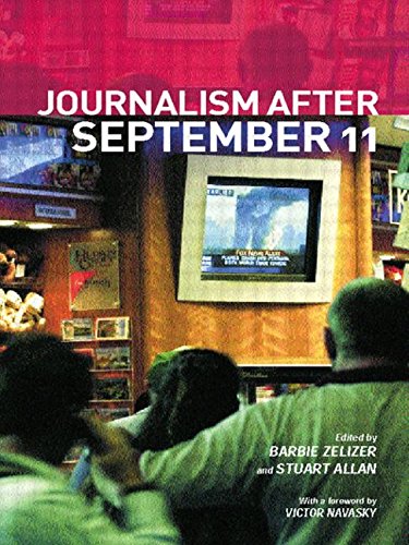 Journalism After September 11 (Communication and Society)