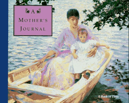 A Mother's Journal: A Book of Days