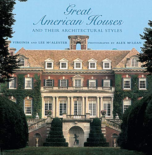 Great American Houses and Their Architectural Styles