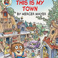 This is My Town: Little Critters (I Can Read: My First)