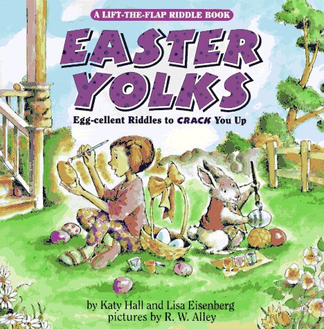 Easter Yolks: Egg-cellent Riddles to Crack You Up (Lift-The-Flap)