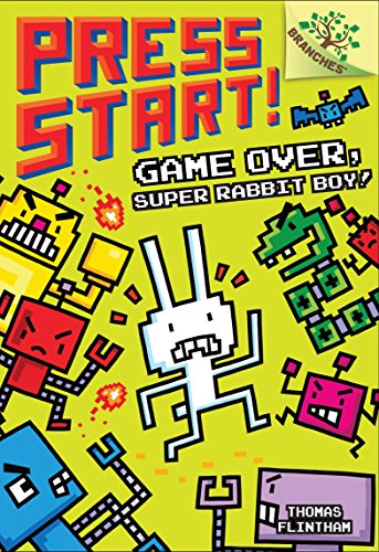 Game Over, Super Rabbit Boy!: Branches Book (Press Start! #1) (Library Edition) (1)