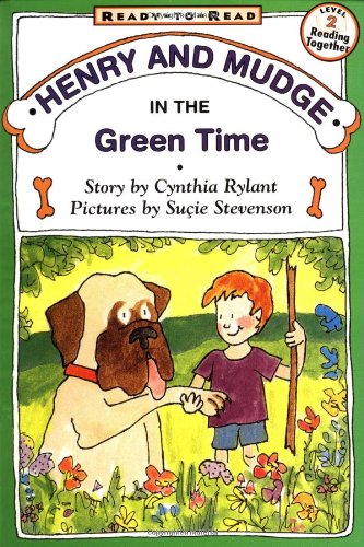 Henry and Mudge in the Green Time