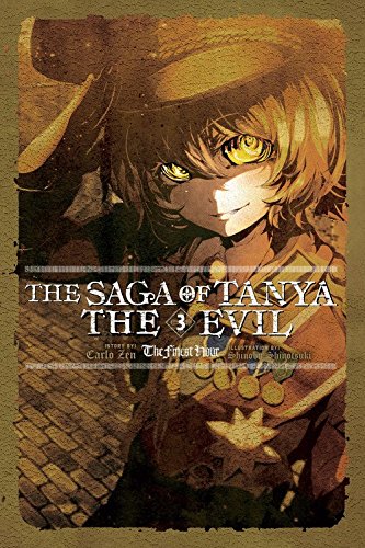 The Saga of Tanya the Evil, Vol. 3 (light novel): The Finest Hour (The Saga of Tanya the Evil, 3)