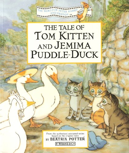The Tale of Tom Kitten and Jemima Puddle-duck: Animation Storybook (The World of Peter Rabbit and Friends)