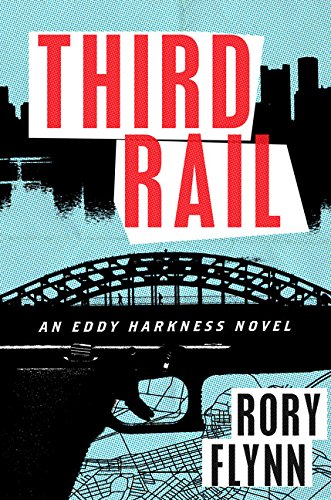 Third Rail: An Eddy Harkness Novel