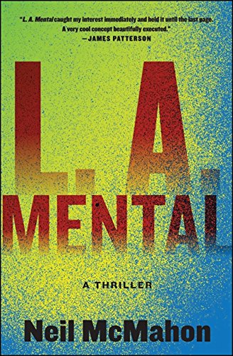 L.A. Mental: A Thriller