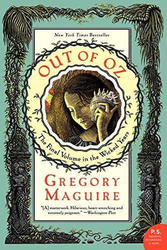 Out of Oz: The Final Volume in the Wicked Years