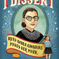 I Dissent: Ruth Bader Ginsburg Makes Her Mark