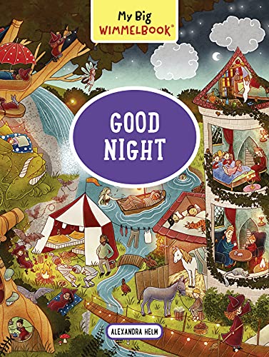 My Big Wimmelbook―Good Night: A Look-and-Find Book (Kids Tell the Story)