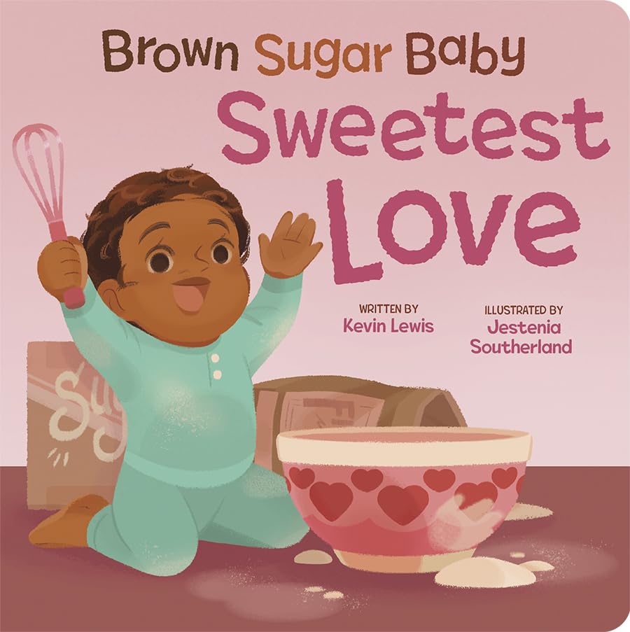 Brown Sugar Baby Sweetest Love Board Book - Beautiful Holiday Story for Mothers and Newborns, Ages 0-3