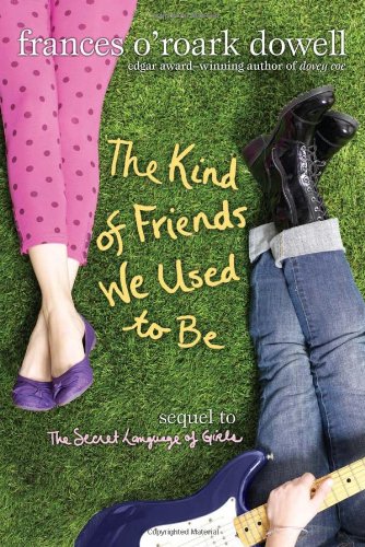 The Kind of Friends We Used to Be (The Secret Language of Girl Trilogy)