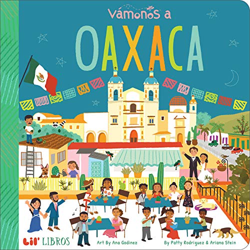 Vámonos: Oaxaca (Lil' Libros) (English and Spanish Edition)