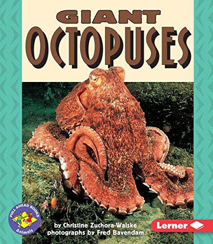 Giant Octopuses (Pull Ahead Books ― Animals)