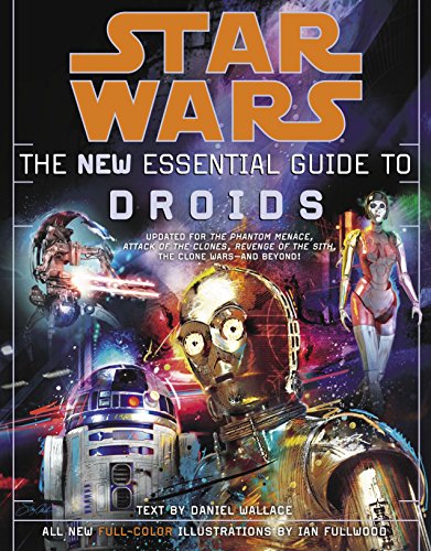 The New Essential Guide to Droids (Star Wars)