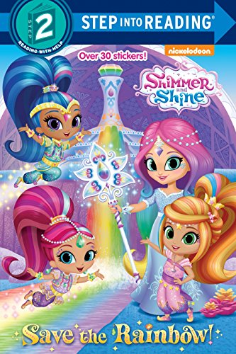 Save the Rainbow! (Shimmer and Shine) (Step into Reading)