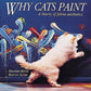 Why Cats Paint: A Theory of Feline Aesthetics