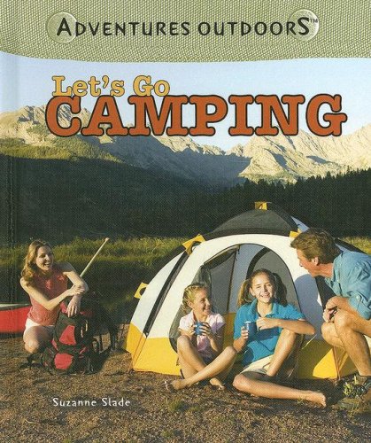Let's Go Camping (Adventures Outdoors)