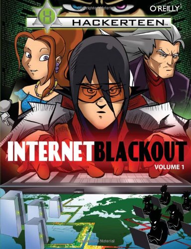 Hackerteen: Volume 1: Internet Blackout