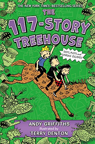 The 117-Story Treehouse: Dots, Plots & Daring Escapes! (The Treehouse Books)