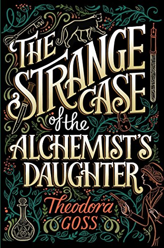 The Strange Case of the Alchemist's Daughter (1) (The Extraordinary Adventures of the Athena Club)