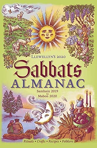 Llewellyn's 2020 Sabbats Almanac: Samhain 2019 to Mabon 2020 (Llewellyn's Sabbats Almanac)