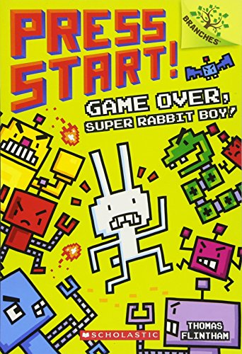 Game Over, Super Rabbit Boy! A Branches Book (Press Start! #1) (1)