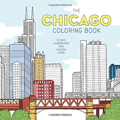 The Chicago Coloring Book: Iconic Landmarks and Hidden Gems (Adult Coloring Book)