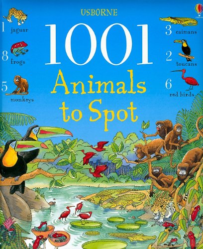 1001 Animals to Spot (1001 Things to Spot)