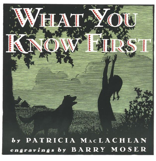 What You Know First (Trophy Picture Books)