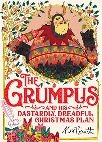 The Grumpus: And His Dastardly, Dreadful Christmas Plan