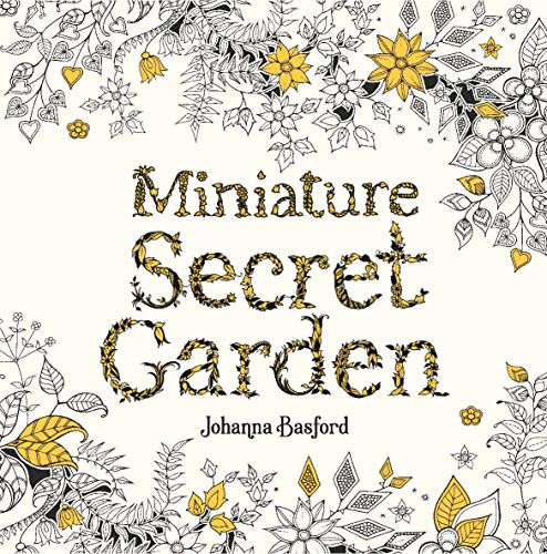 Miniature Secret Garden: A Pocket-sized Adventure Coloring Book