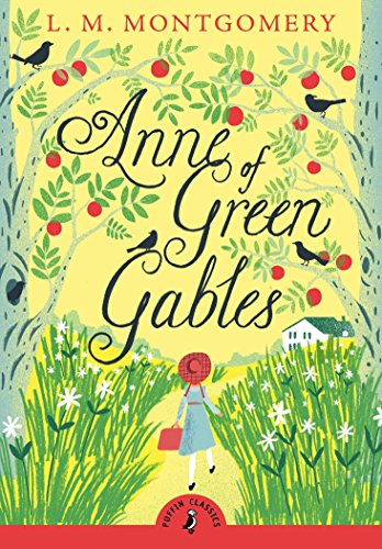 Anne of Green Gables (Puffin Classics)