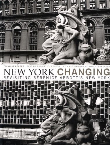 New York Changing: Revisiting Berenice Abbott's New York