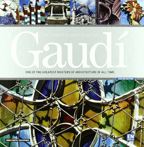 Complete work of Antoni Gaudí