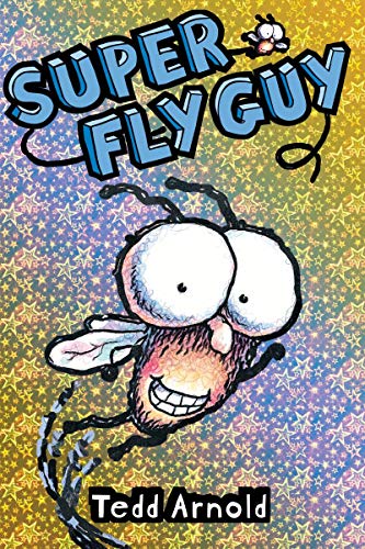 Fly Guy #2: Super Fly Guy!