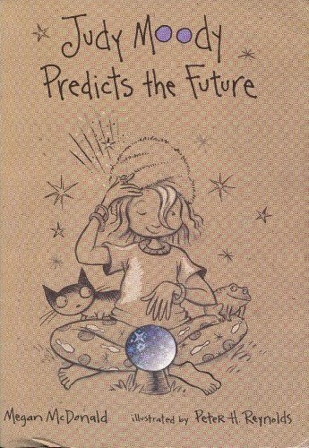 Judy Moody Predicts the Future (Judy Moody, No. 4)