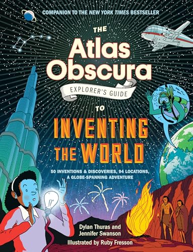 The Atlas Obscura Explorer’s Guide to Inventing the World