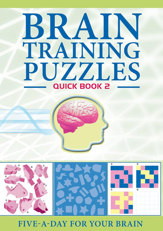 Brain Training Puzzles: Quick Book 2: Five-A-Day for Your Brain