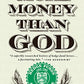 More Money Than God: Hedge Funds and the Making of a New Elite (Council on Foreign Relations Books (Penguin Press))