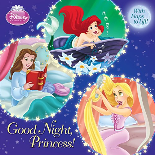 Good Night, Princess! (Disney Princess) (Pictureback with Flaps)