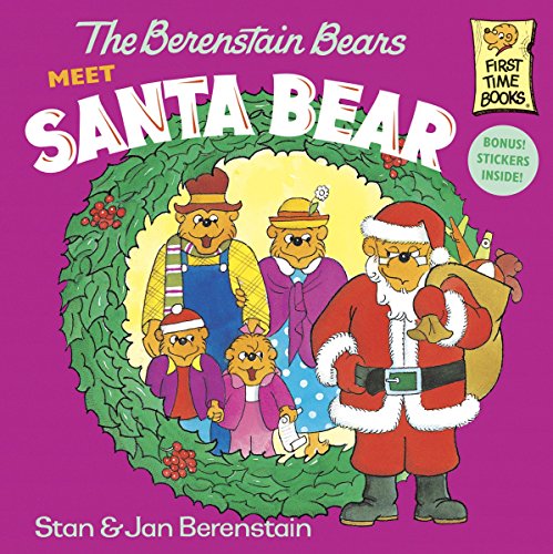 The  Berenstain Bears Meet Santa Bear (First Time Books)