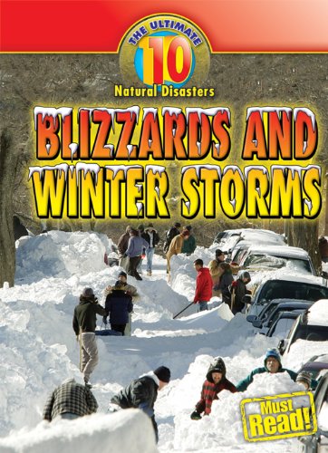 Blizzards and Winter Storms (Ultimate 10)