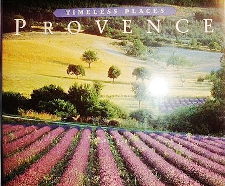 Provence (Timeless Places Series)