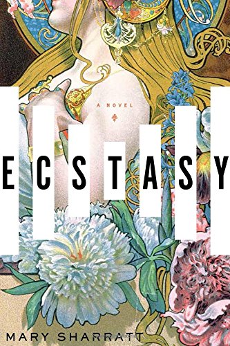 Ecstasy: A Novel