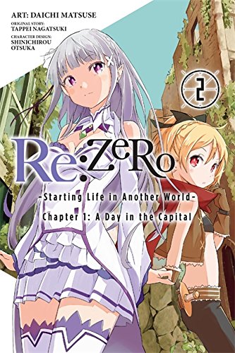 Re:ZERO, Vol. 2 - manga (Re:ZERO -Starting Life in Another World-, Chapter 1: A Day in the Capital Manga, 2)
