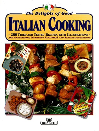 The Delights of Good Italian Cooking